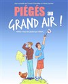Piégés au grand air ! - Contrepoint Café-Théâtre