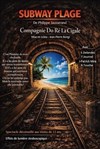 Subway Plage - Théâtre du Ruban Vert