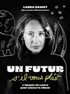 Laura Caniot dans Un Futur s'il vous plait ! - Théâtre du Temps