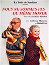 Nous ne sommes pas du même monde - Château de Morin