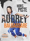 Audrey Baldassare dans Hors Piste - La Comédie des Alpes