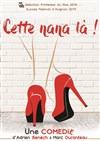 Cette nana là ! - Théâtre de la Violette
