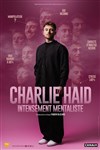 Charlie Haid dans Intensement Mentaliste - Le Panassa