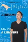Jo Brami dans Ma vie à l'envers - Théâtre à l'Ouest