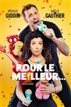 Pour le meilleur... - Comédie de Tours