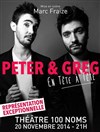 Peter & Greg dans En tête à tête - Théâtre 100 Noms - Hangar à Bananes