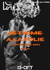 Je t'aime à la folie | Festival Kalypso - Théâtre Le 13ème Art - Grande salle