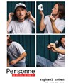 Affiche de Raphaël Cohen dans Personne