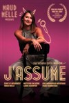 Maud Mellé dans J'assume - Théâtre à l'Ouest