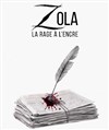 Zola, la rage à l'encre - Ancien Carmel - mois Molière