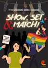 Show Set & Match - Théâtre Ronny Coutteure