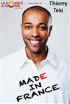Thierry Teki dans Made in France - Théâtre le Nombril du monde