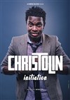 Christolin dans Initiation... - Comédie Dalayrac