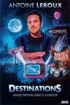 Antoine Leroux dans Destinations - Le Paris - salle 2