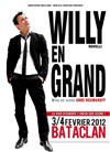 Willy Rovelli dans Willy en grand - Le Bataclan