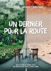 Un dernier pour la route - La BDComédie