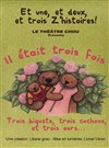 3 z'histoires - Théâtre de la Cité