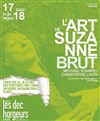 L'Art de Suzanne Brut - Les Déchargeurs - Salle Vicky Messica