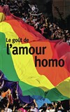 Le goût de l'amour homo de Sapho à Edouard Louis - Théâtre du Nord-Ouest