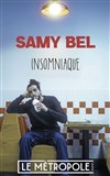 Samy Bel dans Insomniaque - Le Métropole