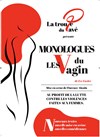 Les Monologues du Vagin - Comédie La Rochelle