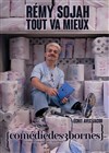 Rémy Sojah dans Tout va mieux - Comédie des 3 Bornes