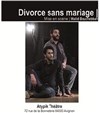 Divorce sans mariage - Atypik Théâtre