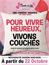 Pour vivre heureux, vivons couchés ! - Théâtre Comédie de Lille 