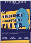 La Vengeance du Capitaine Plata - Théâtre Clavel