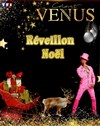 Réveillon de Noël 2022 - La Vénus
