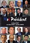 Manuel Pratt et Jean-Marc Santini dans Moi président - Théâtre le Tribunal