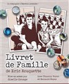 Livret de famille - Carré Rondelet Théâtre