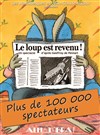 Le Loup est revenu ! - Les Arts d'Azur