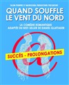 Quand souffle le vent du nord - Théâtre Lepic