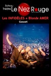 Les Infidèles + Blonde Amer - Le Nez Rouge