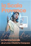Charlotte Campana dans La femme bocale - La Scala Provence - salle 60