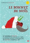 Le bonnet de Noël - Théâtre Essaion