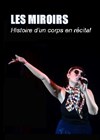 Les Miroirs - Comédie Nation