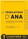 Les tribulations d'Ana - Théâtre Le Lucernaire