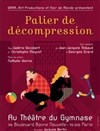 Palier de decompression - Studio Marie Bell au Théâtre du Petit Gymnase
