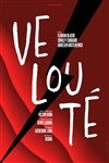 Velouté - Théâtre Darius Milhaud