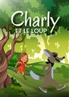 Charly et le Loup - Théâtre des Chartrons