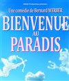 Bienvenue au paradis - Théâtre Le Palace salle 2