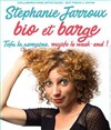 Stéphanie Jarroux dans Bio et barge - Cinévox Théâtre - Salle 2