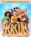Hercule dans une histoire à la grecque - Théâtre de la Clarté