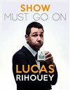Lucas Rihouey dans Show must go on - Le Bouffon Bleu