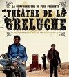Théâtre de la Greluche - ECM Le Chaplin