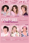 Coiffure et confidences - Sud Est Théâtre