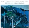 Cybèle Castoriadis - Songs for a blue Cloud - Le Comptoir