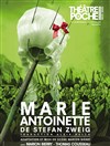 Marie-Antoinette - Le Théâtre de Poche Montparnasse - Le Petit Poche